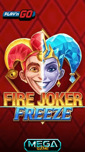 Fire joker freeze